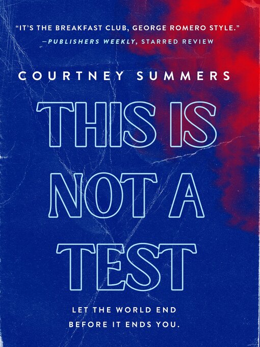Title details for This Is Not a Test by Courtney Summers - Wait list